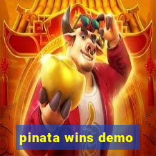 pinata wins demo